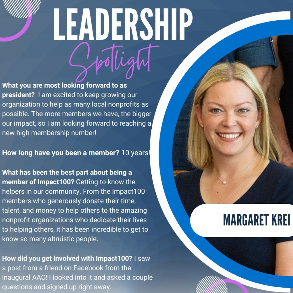 Margaret Krei to serve as President of Impact100.